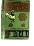 THE STORY OF THE NATIONS: SWITZERLAND 1890 w/map by 