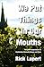 We Put Things in Our Mouths: The Poet's Experiences in Amsterdam, Brussels, Brugge and Paris by Rick Lupert