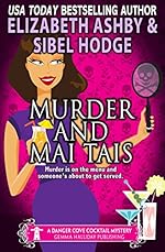 Murder and Mai Tais: a Danger Cove Cocktail Mystery