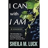 I Can With I AM: Be Somebody