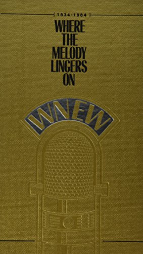WNEW - Where the Melody Lingers On (1934 - 1984)