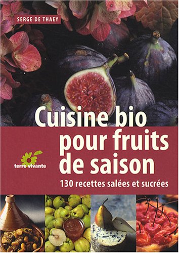 Cuisine bio pour fruits de saison