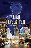 Alien Revelation: The Unveiling (Sons of God Chronicles Book 1) by Gary W. Ritter