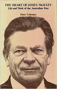 The Heart Of James Mcauley Life And Work Of The