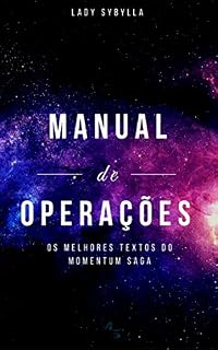 Livro Manual de Operações: Os melhores textos do Momentum Saga