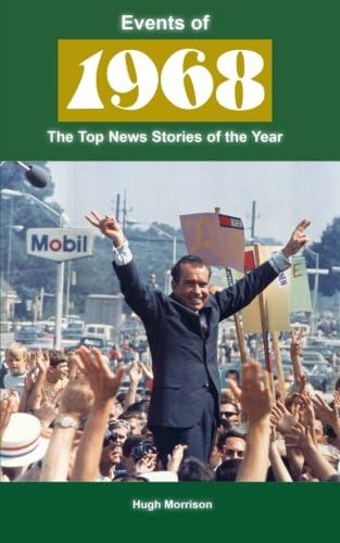 Events of 1968: the top news stories of the year