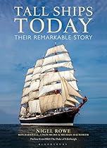 Tall Ships Today: Their remarkable story