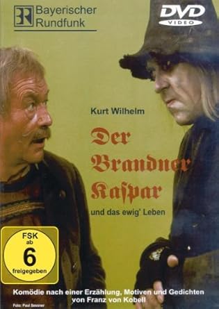 Der Brandner Kasper und das ewig' Leben