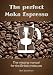 The perfect Moka Espresso: The missing manual for the Brikka moka pot by Bert Boschman, Albert Compagner