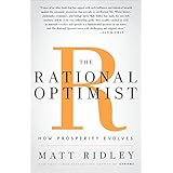 The Rational Optimist: How Prosperity Evolves