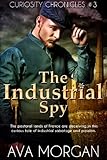The Industrial Spy (Curiosity Chronicles Book 3)