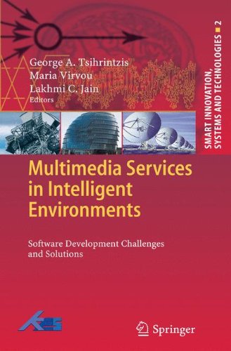 Multimedia Services in Intelligent Environments: Software Development Challenges and Solutions (Smart Innovation, Systems and Technologies) - Thumbnail 2