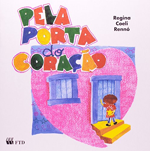 Pela Porta do Coração (Em Portuguese do Brasil)