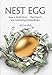 Nest Egg: How to Build Yours ... Then Turn It into Something Extraordinary by Jeff Goble 1611691605 Book Cover