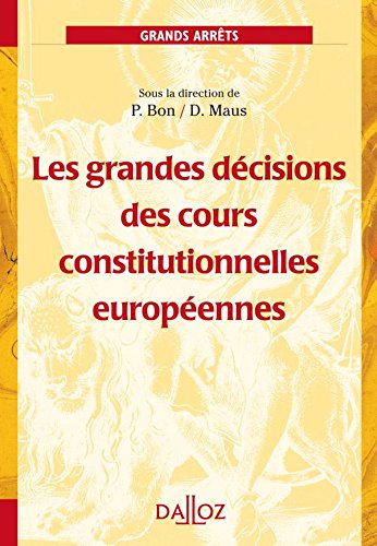 Les  grandes décisions des cours constitutionnelles européennes