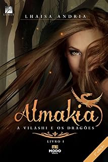 Livro A vilashi e os Dragões (Almakia Livro 1)