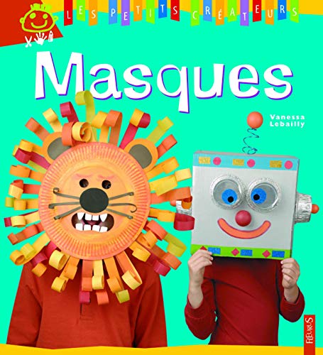Masques by Vanessa Lebailly, Christophe Savouré