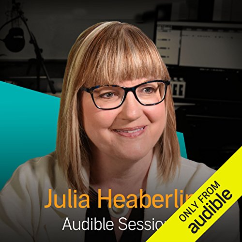 Julia Heaberlin - April 2018: Audible Sessions: FREE Excusive Interview