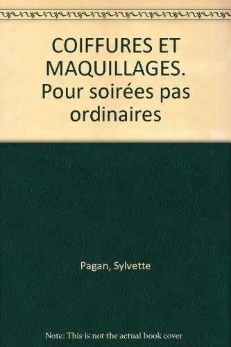 Coiffures et maquillages pour soirÃ©es pas ordinaires by (Album)