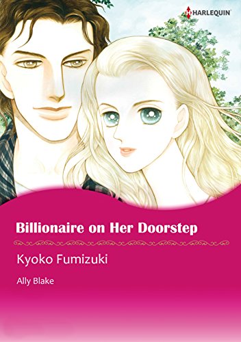 Billionaire On Her Doorstep: Harlequin comics by ALLY BLAKE