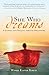 She Who Dreams: A Journey into Healing through Dreamwork by Wanda Easter Burch, Robert Moss