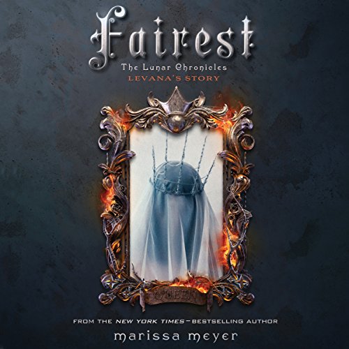 Download Fairest: The Lunar Chronicles - Levana's Story