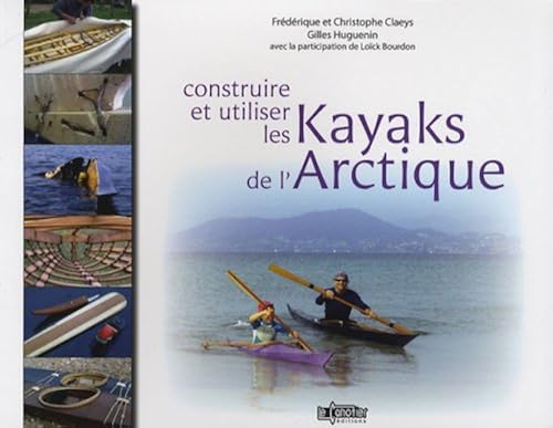 Download Construire et utiliser les kayaks de l'Arctique PDF