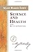 Science and Health with Key to the Scriptures (Authorized Edition) by Mary Baker Eddy