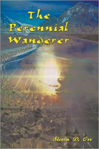 The Perennial Wanderer Orr Steven D 9780759693838 Amazon Com Books