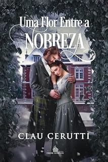 Livro Uma flor entre a nobreza: Livro 2 - Série Nobreza