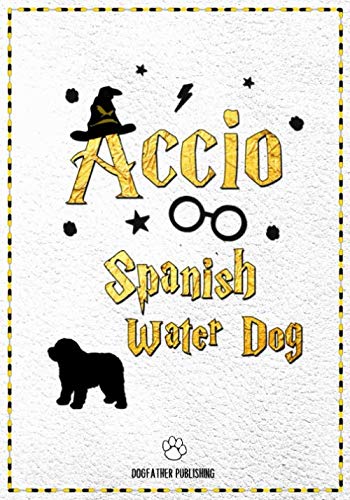 Accio Spanish Water Dog: 120 Page Spanish Water Dog Notebook ~ Accio Journal (7x10)
