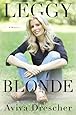 Leggy Blonde: A Memoir