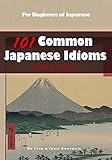 101 Common Japanese Idioms in Plain English