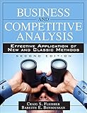 Business and Competitive Analysis: Effective Application of New and Classic Methods