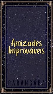 Livro Amizades Improváveis