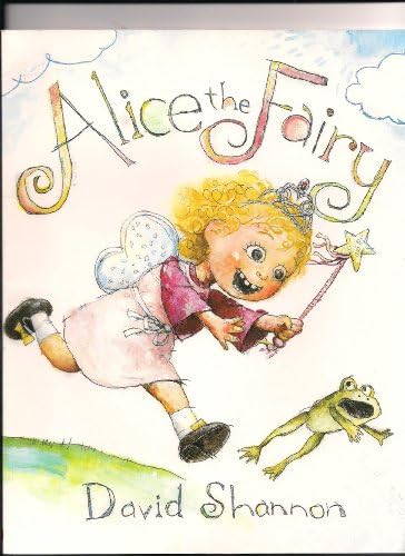 Amazon.com: Alice the Fairy: 9780439490252: David Shannon: Books
