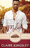 Broken Miles: A Second Chance Romance (The Miles Family, Book 1)