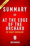 Summary of At the Edge of the Orchard: by Tracy Chevalier | Includes Analysis