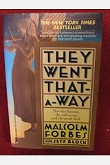 They Went That-A-Way:  How the Famous, the Infamous, and the Great Died Paperback