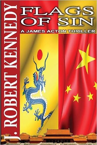 Amazon Com Flags Of Sin A James Acton Thriller Book 5 James Acton Thrillers Volume 5 9781481860277 Kennedy J Robert Books