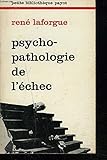 Psychopathologie de l'échec by 