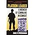 Platoon Leader: A Memoir of Command in Combat
