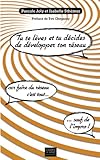 Tu te lèves et tu décides de développer ton réseau !: Car Faire Du Réseau, C'est Tout. . . Sauf De L'impro ! (French Edition) by Pascale Joly, Isabelle Sthémer