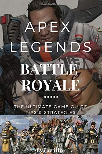 APEX LEGENDS: The Ultimate Game Guide. Tips & Strategies. Paperback – 15 Mar 2019