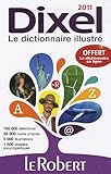 Le Robert Dictionnaire Dixel 2011 (Dictionnaires Generalistes) (French Edition) by