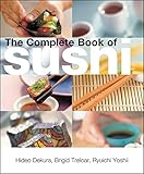 The Complete Book of Sushi by Hideo Dekura, Brigid Treloar