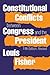 Constitutional Conflicts between Congresss and the President