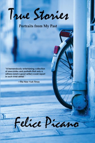 True Stories: Portraits from My Past