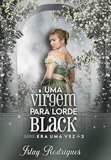 Livro Uma virgem para lorde Black (Era uma vez Livro 2)