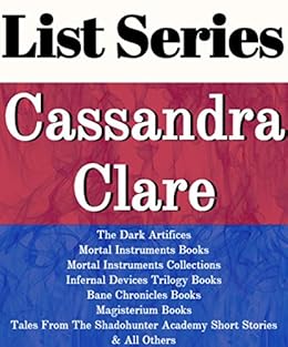 All Cassandra Clare Books In Chronological Order : 3 Ways to Read the ...
